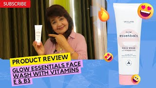 Glow Essentials Face Wash with Vitamins E amp B3  Oriflame Nepal [upl. by Eidarb]