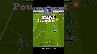 MANÉ POWERSHOT 🥵😱 efootball efootball2025 fifa football shorts support [upl. by Ezechiel]