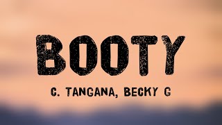 Booty  C Tangana Becky G Lyrics Video 🦞 [upl. by Anuaik]