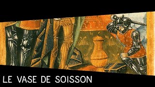 La Ptite Histoire  Le vase de Soisson [upl. by Hgielime144]