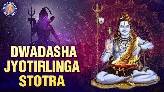 Saurashtre Somanathanch  Dwadasha Jyotirlinga Stotra With Lyrics [upl. by Nenad968]