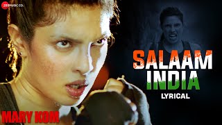 Salaam India  Priyanka Chopra  Mary Kom  Patriotic Song  Lyrical [upl. by Avrenim565]