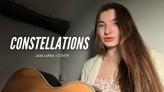 Constellations  Jade LeMac Cover [upl. by Ause975]