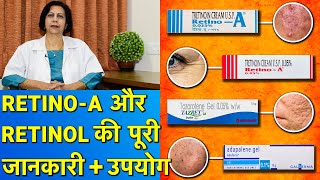 Retino ATretinoin की जानकारी और उपयोग  Use of RetinoATretinoin in Acne wrinkles dark spots [upl. by Eudoca]