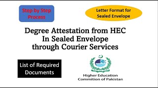 HEC Degree Attestation Procedure Through Courier in Sealed Envelope [upl. by Gudren722]