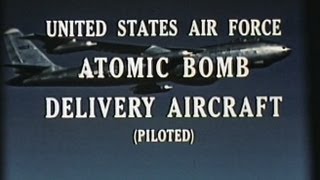 USAF Atomic Bomb Delivery Aircraft 1950s Film  B29 B36 B45 B47 B50 B52 F84 F86 KC97 C124 [upl. by Ahseenak351]