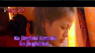 Ka jingieid Kam dei ka jinglehkai 29Khasi emotional story [upl. by Yclehc425]