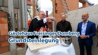 Grundsteinlegung Gästehaus Freisinger Domberg [upl. by Britteny447]