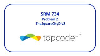 topcoder SRM 734 Problem 2  TheSquareCityDiv2 [upl. by Cormack]