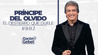 Dante Gebel 882  Príncipe del olvido [upl. by Jann260]