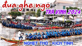 Nghẹt Thở lễ hội ĐUA GHE NGO TRÀ VINH 2024 Quá Căng Thẳng  Tết Khmer OK OM BOK 2024  KPVL [upl. by Sulihpoeht]