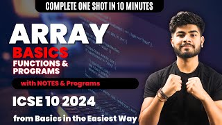 Array One Shot in 10 minutes  Programs  All Functions  ICSE Class 10 Programming [upl. by Sul]