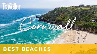 The 12 best beaches in Cornwall  Condé Nast Traveller [upl. by Amliw]