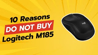 DONT BUY Logitech M185 Wireless Mouse BEFORE WATCHING THIS VIDEO 😱 10 Reasons [upl. by Norek]