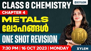 Class 8 Chemistry  Chapter 4  Metals ലോഹങ്ങൾ  One Shot Revision  Xylem Class 8 [upl. by Gabbie682]