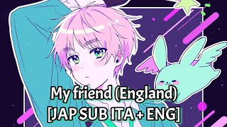 Hetalia  My Friend England  JAP SUB ITA  ENG [upl. by Hemminger139]