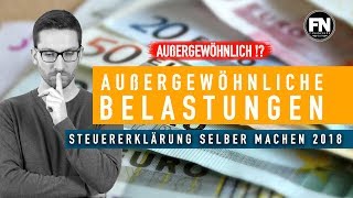 Außergewöhnliche Belastungen Steuererklärung  Steuertipps 2018  außergewöhnlice Belastungen Elster [upl. by Esinwahs]