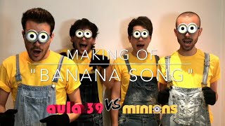 Banana Song 🍌🎶  Minions Aula39  Behind The Scenes  Despicable MeCattivissimo Me [upl. by Asyen]