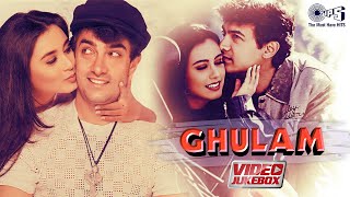 Ghulam Movie Songs  Video Jukebox  Aamir Khan Rani Mukerji  90s Hindi Hits  Aankhon Se Tune [upl. by Gala142]