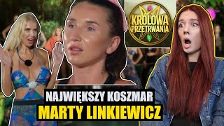 NAJWIĘKSZY KOSZMAR MARTY LINKIEWICZ  Królowa Przetrwania 6 [upl. by Ordnasil]