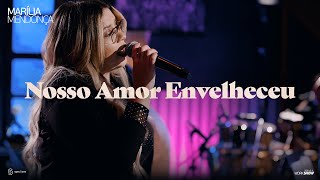 Marília Mendonça  Nosso Amor Envelheceu [upl. by Redyr]