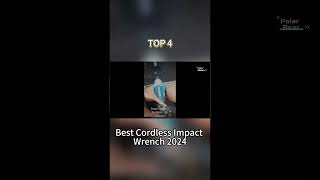 TOP 4 Best Cordless Impact Wrench 2024 [upl. by Niwrek]