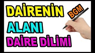 Dairenin Alanı ve Daire Diliminin Alanı 7Sınıf [upl. by Efram734]