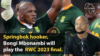 Springbok Hooker Bongi Mbonambi will play the RWC 2023 Final [upl. by Noelani67]