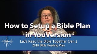 How to Setup a 2018 Bible Plan in YouVersion [upl. by Robinia]