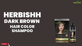 Herbishh Dark Brown Hair Color Shampoo  Herbishh [upl. by Nazay]