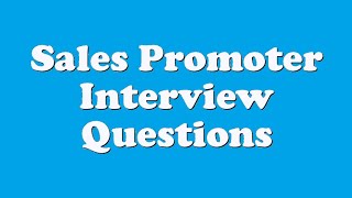 Sales Promoter Interview Questions [upl. by Haleigh]