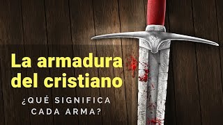 La armadura del cristiano ¿Qué significa [upl. by Kalindi]