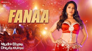 Fanaa  Full Video  Mrudhu Bhave Dhruda Kruthye  Sunny Leone  Sooraj Sun  Sayanora Philip [upl. by Largent]