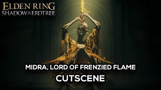 MIDRA LORD OF FRENZIED FLAME CUTSCENE  Elden Ring Shadow of the Erdtree [upl. by Aelegna]