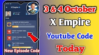 Xempire Youtube Code Today 3 October  X Empire Youtube Video Code Today 3 amp 4 September  Xempire [upl. by Iand9]