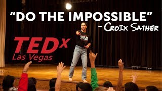 650000 views  Most Motivational TEDx speech  Croix Sather  TEDx Las Vegas [upl. by Pacian]