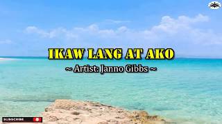 IKAW LANG AT AKO Karaoke version In the style of Janno Gibbs [upl. by Fennelly]