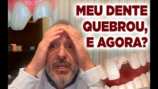 MEU DENTE QUEBROU E AGORA Dicas urgentes [upl. by Fee]