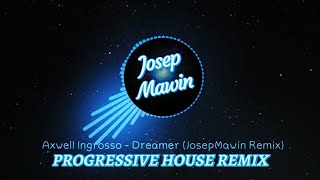 Axwell Ingrosso  Dreamer JosepMawin Remix [upl. by Pironi]