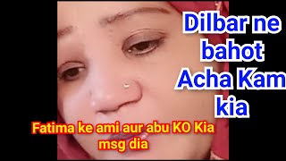 dilbar ni Acha Kam kia Fatima ki Ami Abu ko ki msg dia  naina ki Rubina meer daily vlog [upl. by Biron262]