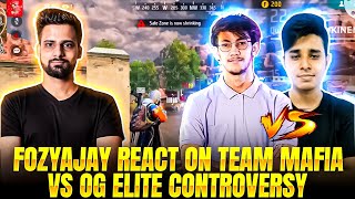 Fozyajay React On Team Mafia Vs Og Elite Controversy 😲😲 Garena Free Fire [upl. by Ymij]