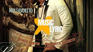 Romeo Santos  Propuesta Indecente LetraLyrics HD [upl. by Terencio]