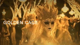 Golden Cage [upl. by Goggin]