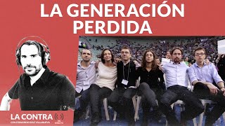 La generación perdida [upl. by Nniw]