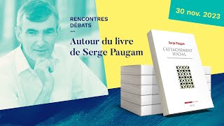 Autour du livre de Serge Paugam  L’attachement social [upl. by Entsirhc]