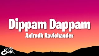 Kaathuvaakula Rendu Kaadhal  Dippam Dappam Lyrics Vijay Sethupathi Anirudh Vignesh Shivan [upl. by Sherburn485]