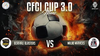 CFCI 3O  Borivali Blasters Vs Malad Marvicks [upl. by Hilda]