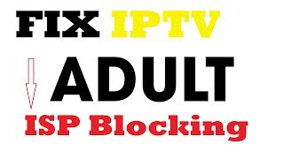 FIX ISP IPTV adult Blocking [upl. by Dahlstrom360]