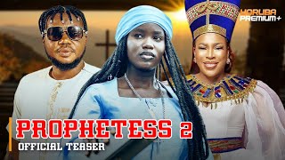 Prophetess 2  Official Teaser  Now Showing On Yorubapremium [upl. by Pollack481]