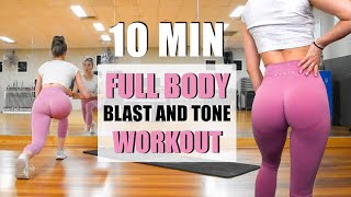 10 MIN FULL BODY BLAST AND TONE WORKOUT  Ab Core Arm Back Leg Thigh amp Cardio [upl. by Schwing]